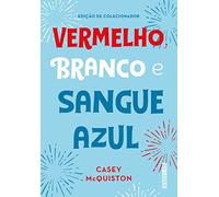 Vermelho. branco e sangue azul - Edicao de colecionador (Em Portugues do Brasil)