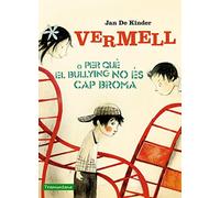 Vermell O Per Que El Bulling No Es Cap Broma