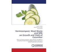 Vermicompost, Wool Waste and NPK on Growth and Yield of Cucumber