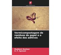 Vermicompostagem de resíduos de papel e o efeito dos aditivos