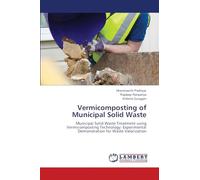 Vermicomposting of Municipal Solid Waste: Municipal Solid Waste Treatment using Vermicomposting Technology: Experimental Demonstration for Waste Valorization