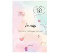 Vermissi: Mein kleiner Helfer gegen Heimweh