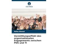 Vermittlungseffekt des organisationalen Engagements zwischen POS und TI