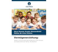 Vermögenerziehung: Wissen und kulturelle Wertschätzung in den Schulen von Santa Vitória do Palmar, RS, Brasilien