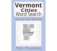 Vermont Cities Word Search: Word Search Puzzles with Easy-to-Read Print about Vermont Cities | 6x9 inches | 110 pages | 50+ Puzzles...Gifts, Vacations & Holidays