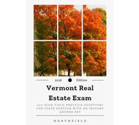 VERMONT REAL ESTATE EXAM: 200 High-Yield Practice Questions for State Portion with an Instant Answer Key