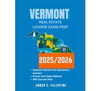 VERMONT REAL ESTATE LICENSE EXAM PREP 2025/2026: Mastering Property Knowledge to Secure Your Career Success