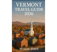 Vermont travel guide 2026