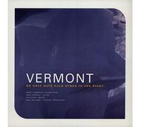 Vermont - We Only Have Each Other In The Night - Blue Vinyl