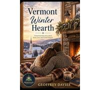 Vermont Winter Hearth: Home, Love, Second Chances