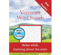Vermont Word Search: 50 Themed Puzzles Celebrating the Green Mountain State - Word Search for Adults and Teens with Solutions (State-by-State Word Search)
