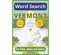 Vermont Word Search: Discover the Green Mountain State - 6 x 9, 110-Pages | Easy-to-Read Text |50+ Themed Puzzles for Teens, Adults & Seniors (United States word search puzzles)