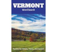Vermont Word Search: Easy to Read Print About Vermont Towns, Restaurants, Parks, and More | Great Gift for Vacations, Holidays, and Leisure Time