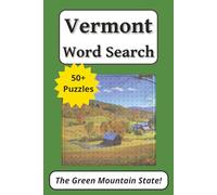 Vermont Word Search Puzzle Book: 50+ Puzzles About The Green Mountain State