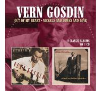 Vern Gosdin - Out Of My Heart / Nickels And Dimes And Love
