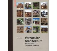 Vernacular Architecture: Atlas for Living Throughout the World