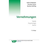Vernehmungen: Taktik - Psychologie - Recht
