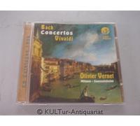 Vernet Olivier Johann Sebastian Bach und Antonio Vivaldi - Concertos [Audio-CD].