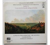 Vernon Handley, London Philharmonic Orchestra - Vaughan Williams: Tallis Fantasia, Fantasia On Greensleeves, Tippett: Concerto for Double String Orchestra [LP]