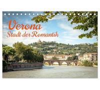 Verona Stadt der Romantik (Tischkalender 2026 DIN A5 quer), CALVENDO Monatskalender: Oh Romeo mein Romeo.