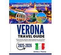 Verona Travel Guide 2026: Discover Scenic Routes, Hidden Gems and Unforgettable Outdoor Adventures