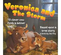 Veronica and the Storm (Veronica the Clever Cow - Picture Book Series)