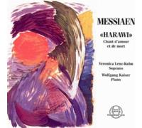 Veronica Lenz-Kuhn - Messiaen: Harawi - Chant D'Amour Et De Mort