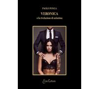 Veronica o la rivelazione di un'anima (Eros cultura)