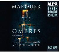 Veronica Roth - Marquer Les Ombres, Lu Par Marine Royer (Mp3)