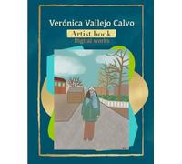 Verónica Vallejo Calvo. Artist book: Digital works