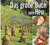 Veronika Dielac Das grosse Buch vom Heu: Richtiges Mähen, Trocknen & (Tapa dura)