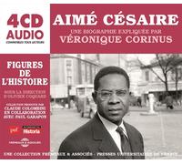 Un Cours Particulier De Véronique Corinus (Puf/Frémeaux) - Aimé Césaire Une Biographie Expliquée (4cd)