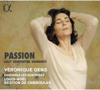 Veronique Gens – Lully, Charpentier & Desmarets: Passion – Alliance