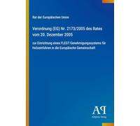 Verordnung (EG) Nr. 2173/2005 des Rates vom 20. Dezember 2005: zur Einrichtung eines FLEGT-Genehmigungssystems für Holzeinfuhren in die Europäische Gemeinschaft