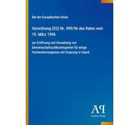 Verordnung (EG) Nr. 499/96 des Rates vom 19. März 1996: zur Eröffnung und Verwaltung von Gemeinschaftszollkontingenten für einige Fischereierzeugnisse mit Ursprung in Island