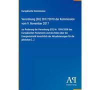 Verordnung (EU) 2017/2010 der Kommission vom 9. November 2017: zur Änderung der Verordnung (EG) Nr. 1099/2008 des Europäischen Parlaments und des ... der Aktualisierungen für die jährlichen [...]