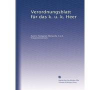 Verordnungsblatt für das k. u. k. Heer