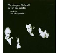 Verploegen Verhoeff & Van Der Westen - The Night And The Daydreamer