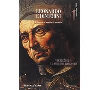 Verrocchio e l'atelier del Rinascimento (Leonardo e dintorni)