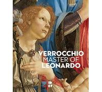 Verrocchio, il maestro di Leonardo. Catalogo della mostra (Firenze, 8 marzo-14 luglio 2019). Ediz. inglese (Cataloghi)