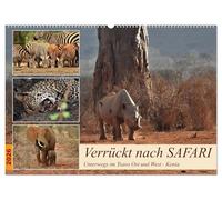 Verrückt nach SAFARI Unterwegs im Tsavo Ost und West Kenia (Wandkalender 2026 DIN A2 quer), CALVENDO Monatskalender: Wolltest Du schon immer ein ... die Tierwelt in der freien Wildbahn erleben?