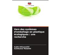 Vers des systèmes d'emballage en plastique écologiques: une recherche