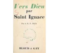 Vers Dieu Par Saint Ignace (ebook)