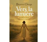 VERS LA LUMIERE