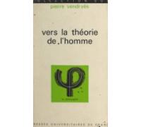 Vers La Théorie De Lhomme (ebook)