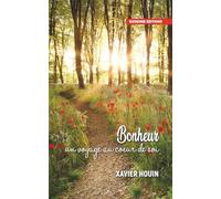 Vers le bonheur : un voyage personnel: 1 (Bonheur un voyage au coeur de soi)