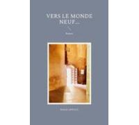 Vers Le Monde Neuf... (ebook)