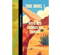 Vers les étoiles en guerre: Naissance d'un Héros (La Grande Lessive de l'Héroïsme)