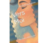 Vers Moi: Pas à zéro. Mais à vrai