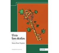 Vers Ton Destin (ebook)